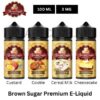 Brown-Sugar-Premium-E-Liquid-3Mg-100Ml.jpg BROWN SUGAR 3MG nicotine 100ML E-Liquid